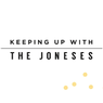 Keeping Up With The Joneses